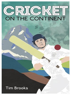 cover image of Cricket on the Continent